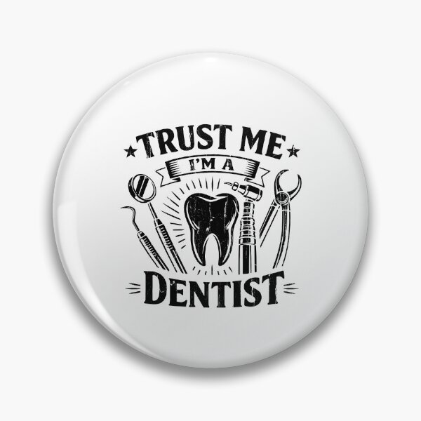 Item preview, Trust Me I'm A Dentist designed and sold by CharmiA Fox.