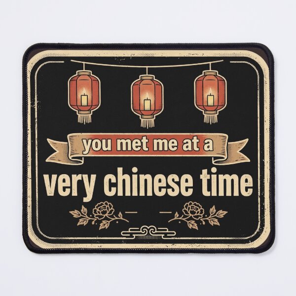 Item preview, You met me at a very chinese time designed and sold by Xeneros.
