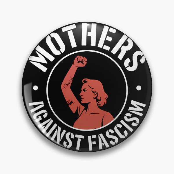 Item preview, Mothers against Fascism - Political Statement Design designed and sold by LoFizzy.