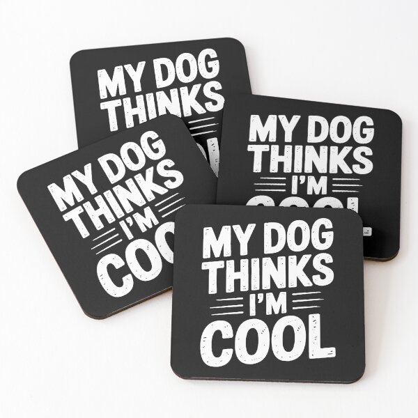 Item preview, My Dog Thinks I'm Cool – Funny Dog Owner Gift designed and sold by LoFizzy.