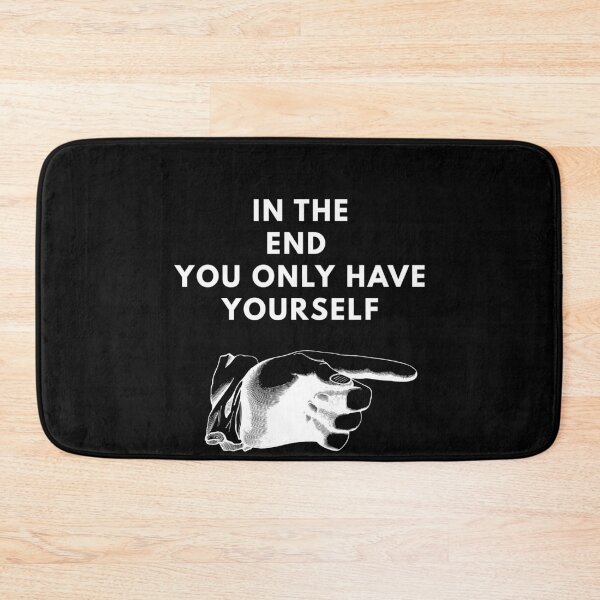 Item preview, IN THE TIME END YOU ONLY HAVE YOUR SELF designed and sold by SKYSHOP007.