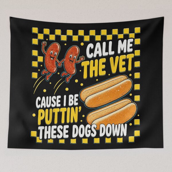 Item preview, Call Me The Vet Cause I Be Puttin' These Dogs Down Veterinarian Vet Tech Animal Doctor Hot Dog Pun designed and sold by ZadehsiGG.