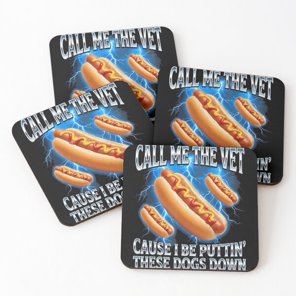 Item preview, Call Me The Vet Cause I Be Puttin' These Dogs Down Hot Dog Lover Funny Eating designed and sold by ZadehsiGG.