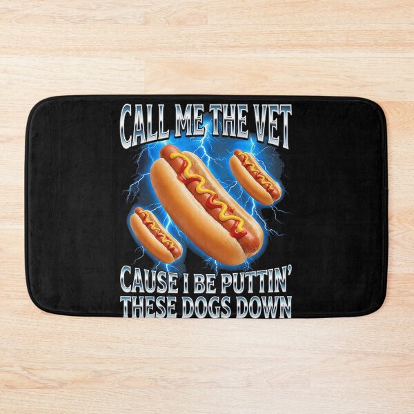 Item preview, Call Me The Vet Cause I Be Puttin' These Dogs Down Hot Dog Lover Funny Eating designed and sold by ZadehsiGG.