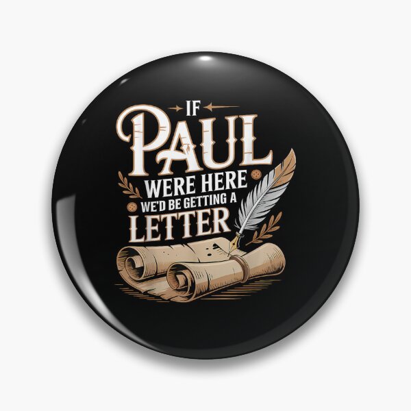 Item preview, If Paul Were Here Wed Be Getting A Letter designed and sold by VickyKuhnart.