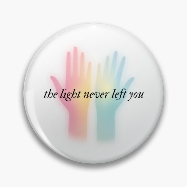 Item preview, The Light Never Left You | Quote | Mental Health  designed and sold by The Turquoise Brush.