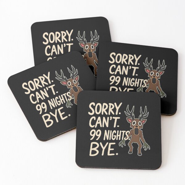 Item preview, Sorry Can't 99 Nights Bye Forest Gamer Deer designed and sold by thefirstbroo.