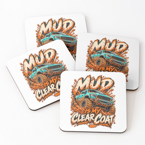 Item preview, Mud Is My Clear Coat designed and sold by eWproject.