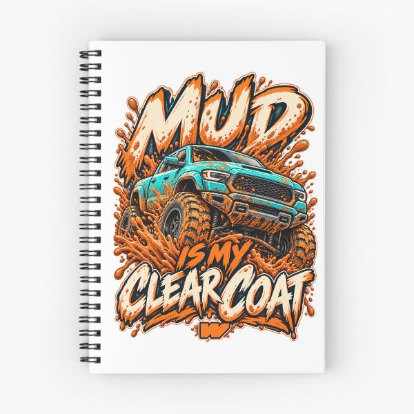 Item preview, Mud Is My Clear Coat designed and sold by eWproject.