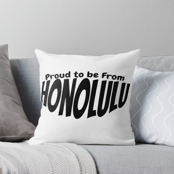 Artikelvorschau, Proud to Be From Honolulu gift for Honolulu citizens entworfen und verkauft von YAZ.
