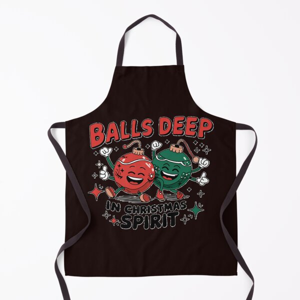 Item preview, Balls Deep in Christmas Spirit designed and sold by JolinChinn.