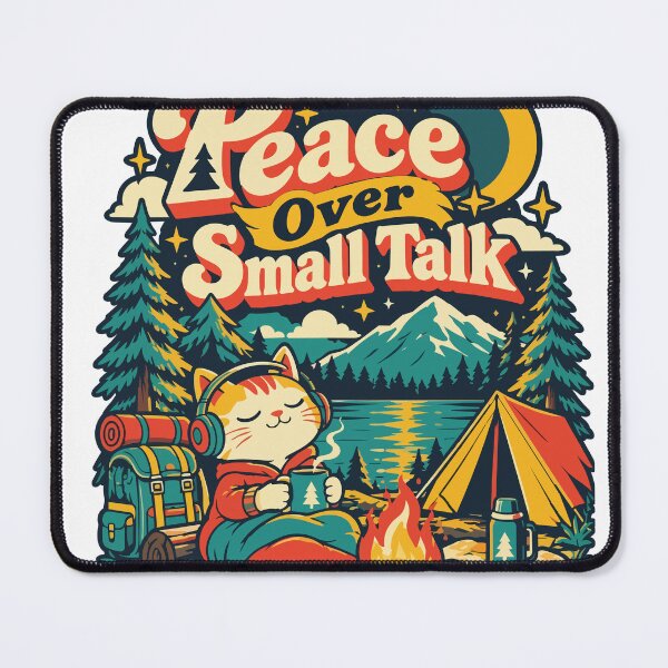 Item preview, Peace Over Small Talk Cat Camping Humor designed and sold by Summit Folk Studio.