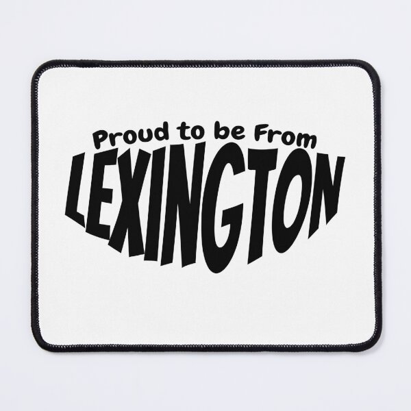 Item preview, Proud to Be From Lexington gift for Lexington citizens designed and sold by YAZ.