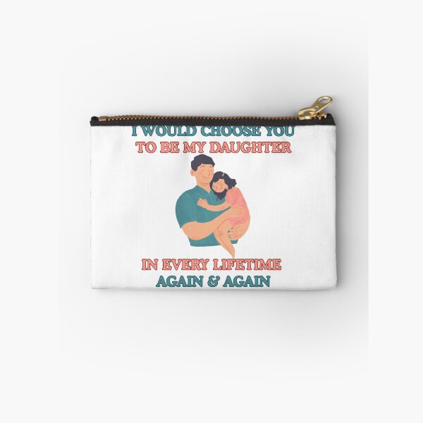 Item preview, I Would Choose You to Be My Daughter in Every Lifetime | Dad & Daughter designed and sold by 22k Lab Studio.