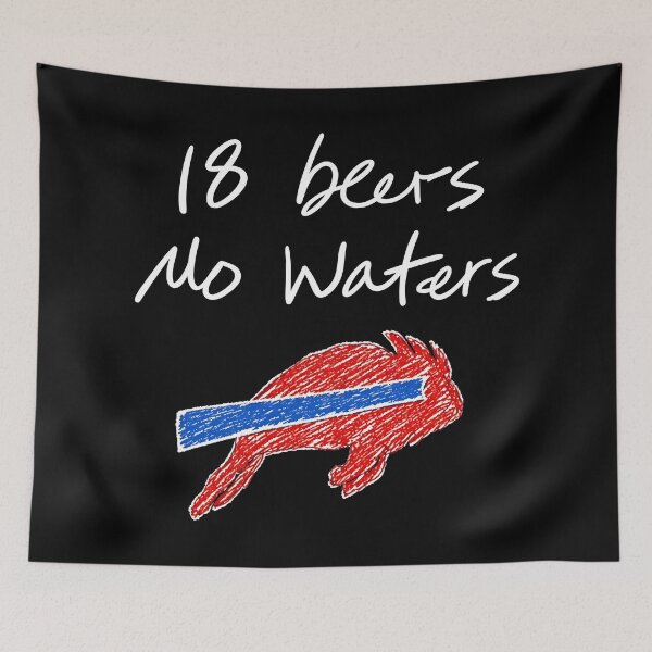 Item preview, Bills Mafia 18 Be.ers No Wa.ters Graphic designed and sold by GarthArmstr.