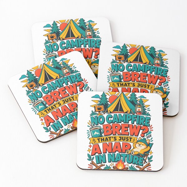 Item preview, No Campfire Brew? That’s Just a Nap in Nature – Camping Coffee designed and sold by Summit Folk Studio.