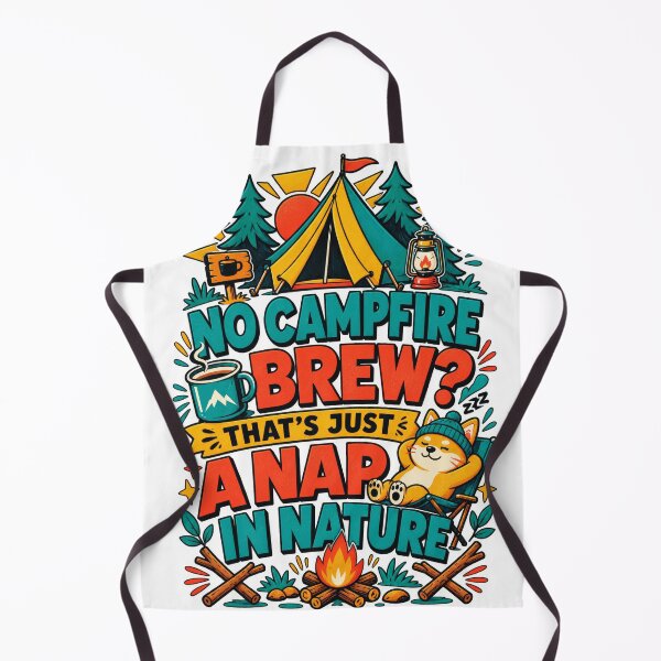 Item preview, No Campfire Brew? That’s Just a Nap in Nature – Camping Coffee designed and sold by Summit Folk Studio.