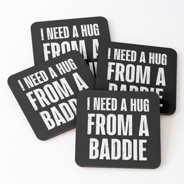 Item preview, I Need A Hug From A Baddie Funny Quote designed and sold by OddPopARt.