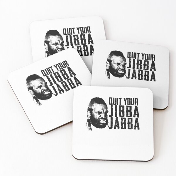 Item preview,  Quit Your Jibba Jabba designed and sold by Toms Bebris.