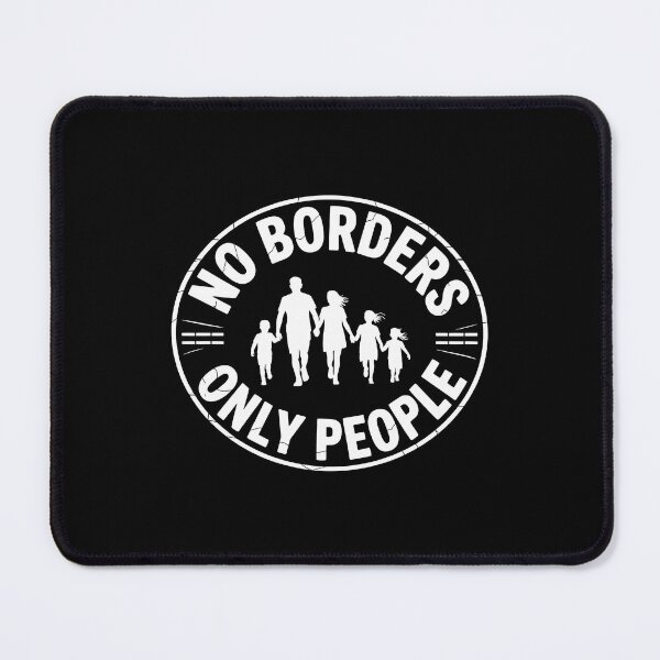 Item preview, No Borders only People - Political Statement Design designed and sold by LoFizzy.