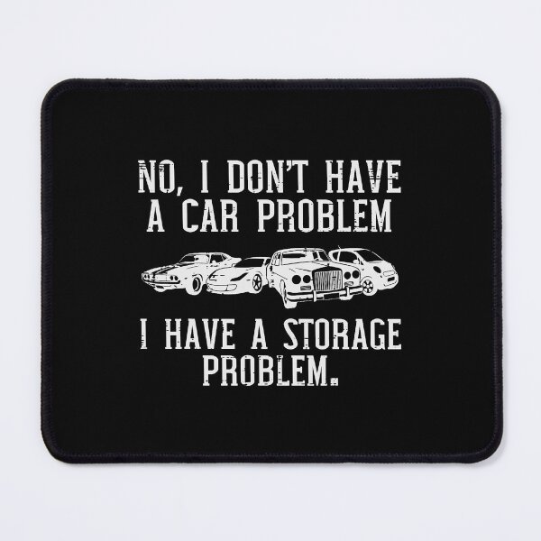 Item preview, I Don't Have a Car Problem Garage Humor designed and sold by thefirstbroo.