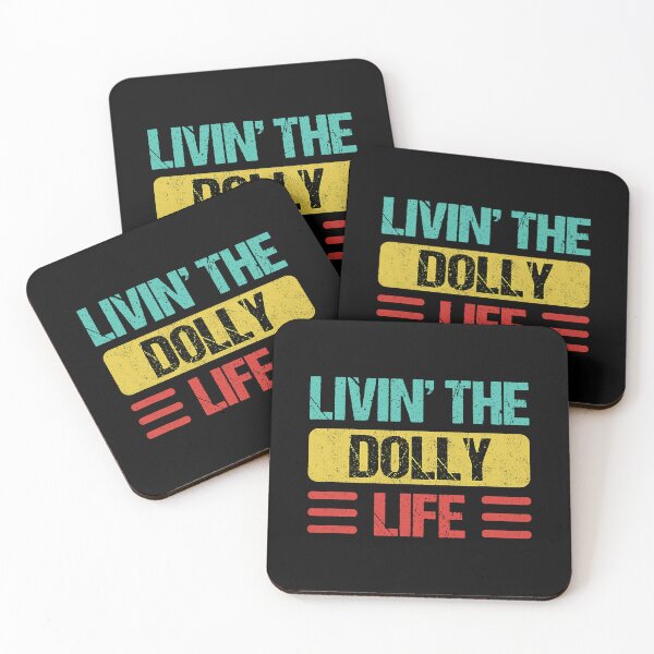 Item preview, Livin' the Dolly Life Country Music Fan Quote designed and sold by OddPopARt.
