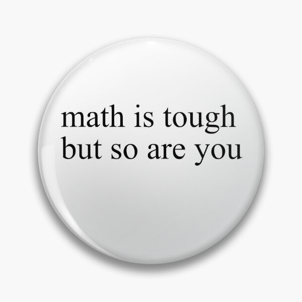 Item preview, Math is Tough But So Are You designed and sold by RosalienNoah.