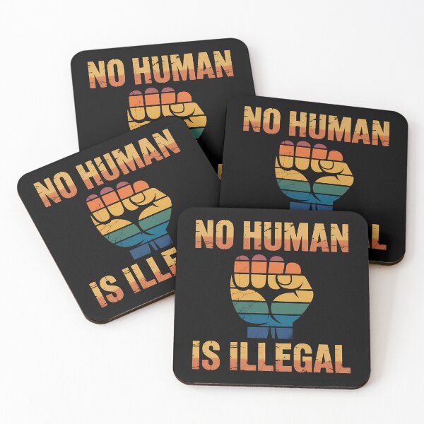 Item preview, No Human is illegal - Political Statement Design designed and sold by LoFizzy.