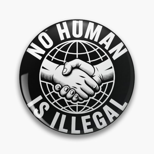 Item preview, No Human is illegal - Political Statement Design designed and sold by LoFizzy.