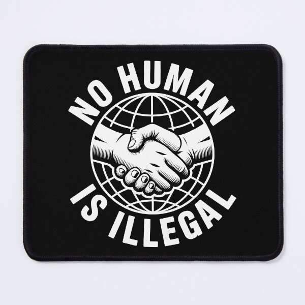 Item preview, No Human is illegal - Political Statement Design designed and sold by LoFizzy.