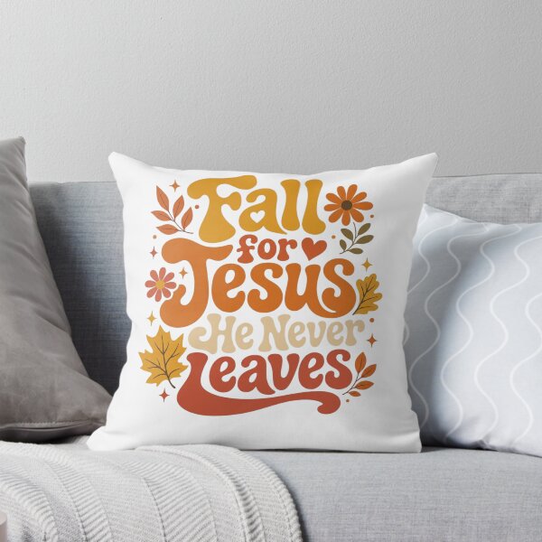 Item preview,  Fall For Jesus He Never Leaves designed and sold by HappyHarmony40.