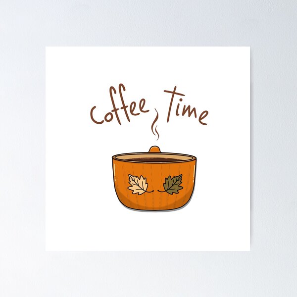 Item preview, It’s Coffee Time designed and sold by Hello-Cuties.