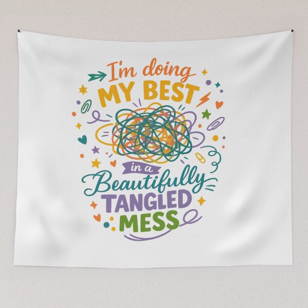 Item preview, I'm Doing My Best in a Beautifully Tangled Mess Funny Relatable Art Design designed and sold by inkoutninja.
