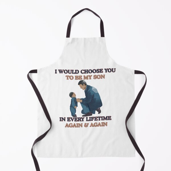 Item preview, I Would Choose You to Be My son in Every Lifetime | Dad & son designed and sold by 22k Lab Studio.