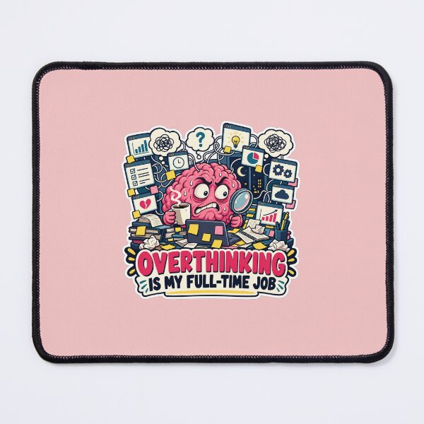 Item preview, Overthinking Is My Full-Time Job Meme designed and sold by DOCHEC.