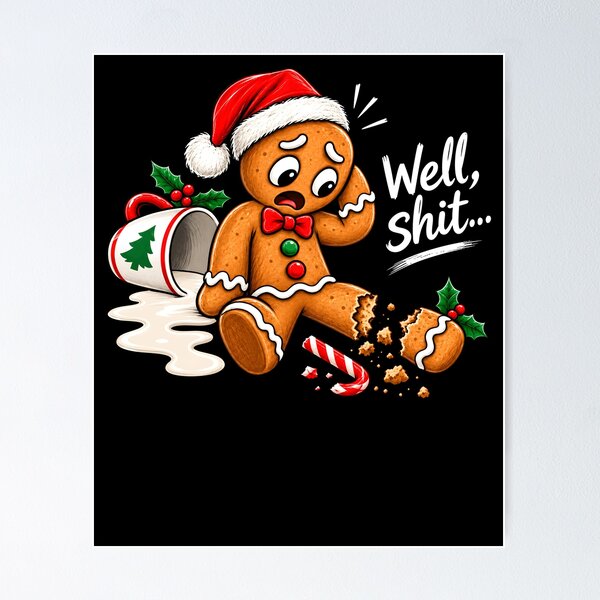 Item preview, Well Shit Gingerbread Man designed and sold by TheIMES.