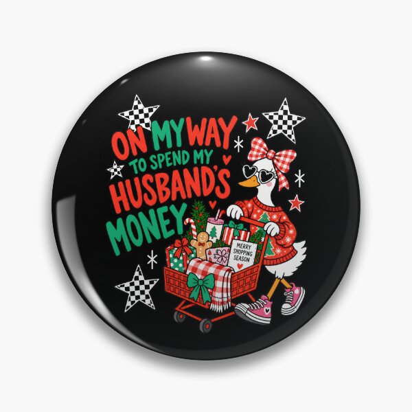 Item preview, On My Way to Spend My Husband’s Money designed and sold by Cozysmatsh.