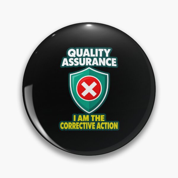 Artikelvorschau, Quality Assurance I Am The Corrective Action Funny QA entworfen und verkauft von Whirx.