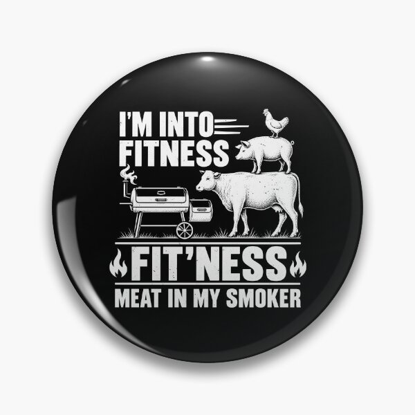 Item preview, I'm Into Fitness, Fitness Meat In My Smoker Funny BBQ designed and sold by gordonbwyashop.
