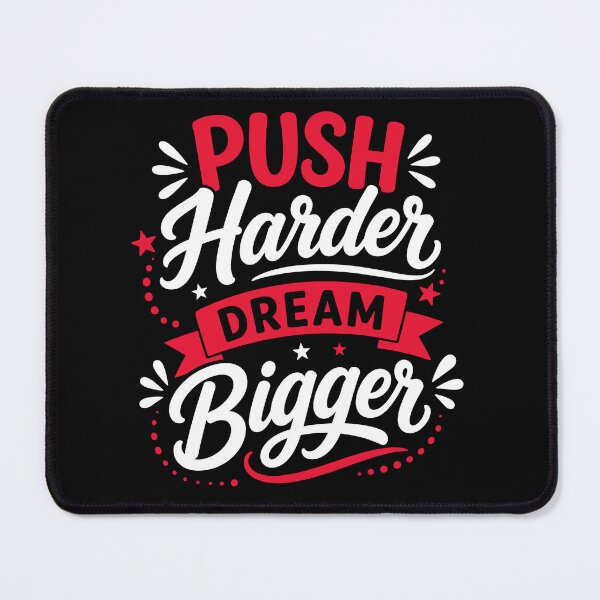 Item preview, Push Harder Dream Bigger Motivational Success Typography T-Shirt designed and sold by rejowan-arts.
