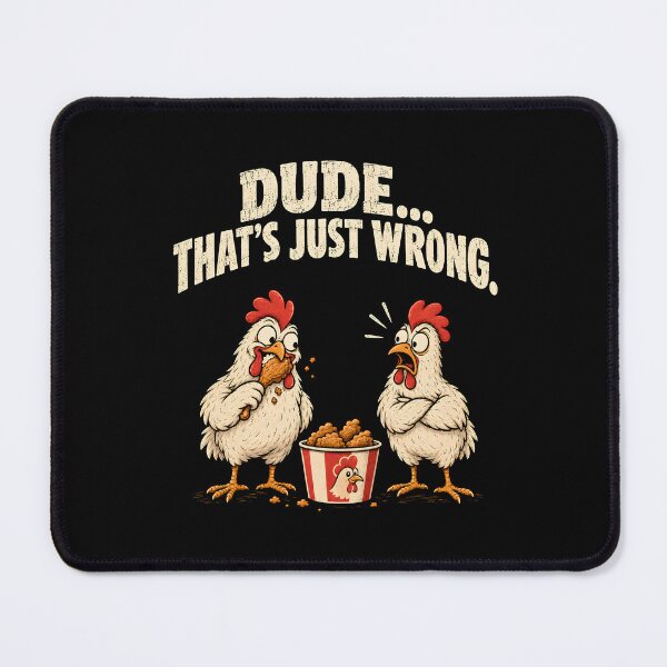 Item preview, Dude That's Just Wrong Chickens designed and sold by a-turner-paint.