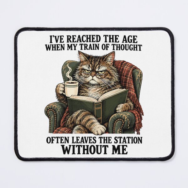 Item preview, Train of Thought Funny Grumpy Cat Aging Humor designed and sold by gordonbwyashop.