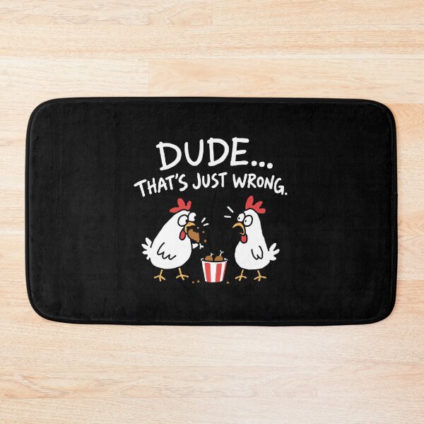 Item preview, Dude That's Just Wrong Chickens designed and sold by NQArtist.
