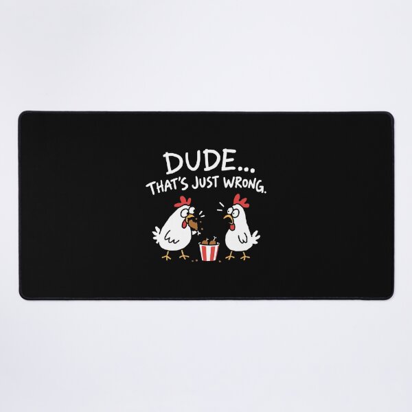 Item preview, Dude That's Just Wrong Chickens designed and sold by NQArtist.