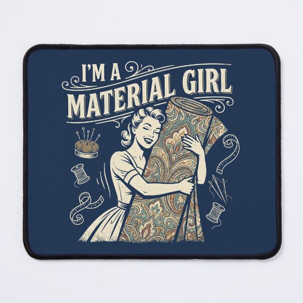 Item preview, I'm A Material Girl Sewing Quilting Pun Funny Craft Lover Gift designed and sold by smallcatvn.