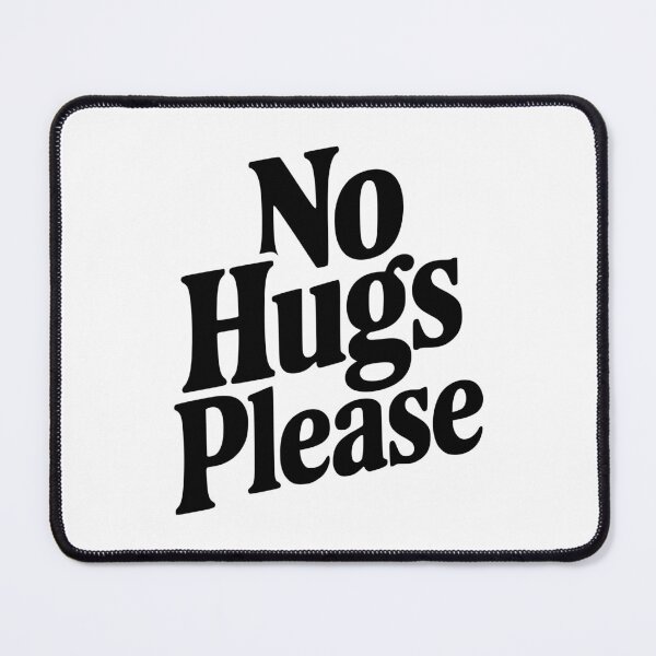 Item preview, No Hugs Please designed and sold by Frank Ring.