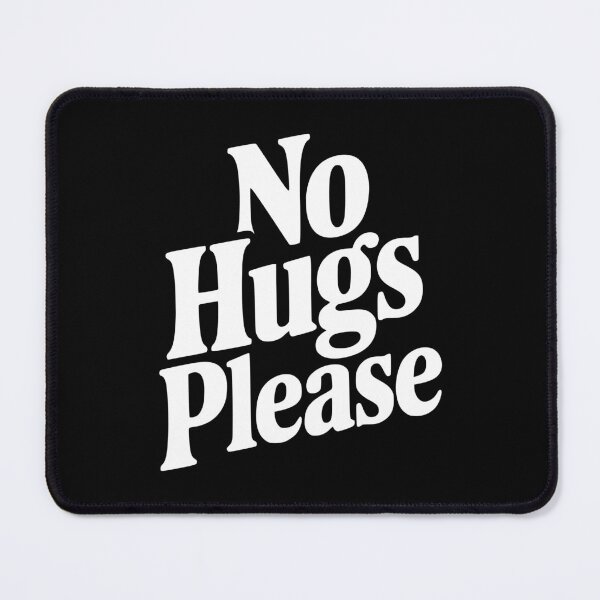 Item preview, No Hugs Please designed and sold by Frank Ring.