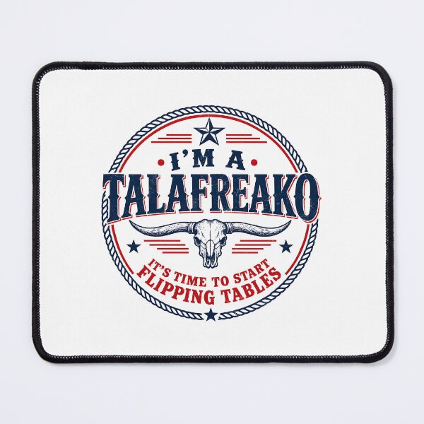 Item preview, I'm a Talafreako Flipping Tables Graphic designed and sold by GarthArmstr.