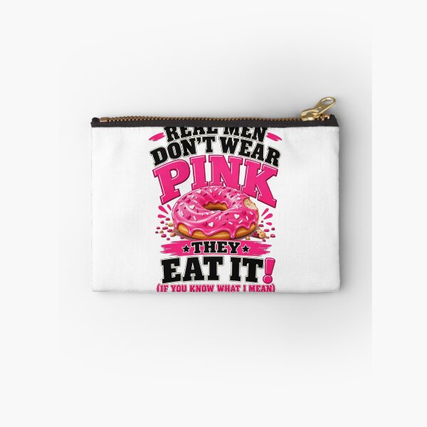 Item preview, Real Men Don't Wear Pink They Eat It If You Know What I Mean Funny Donut Graphic designed and sold by DYALEEZ-XCR.