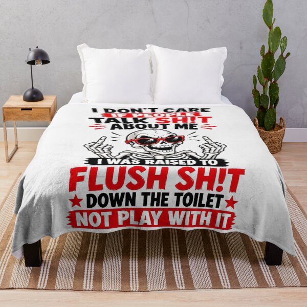 Item preview, If People Shit I Was Raised To Flush Shit Not Play With It Skeleton Funny designed and sold by DYALEEZ-XCR.